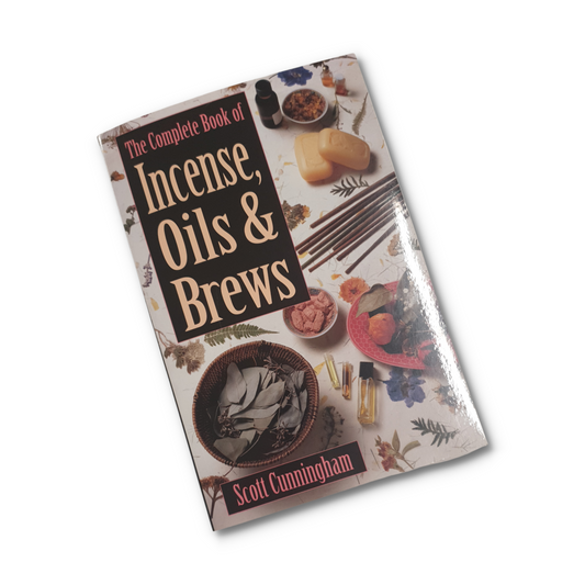 The Complete Book of Incense Oils and Brews